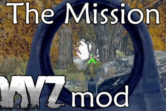 do dayz modding and custom mission development