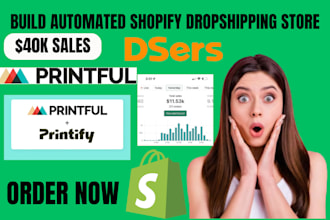 build automated shopify dropshipping store with supliful printful printify dsers