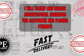 stamp and review architectural drawings for california and florida permits