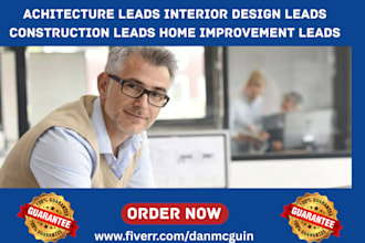 achitecture leads interior design leads construction leads home improvement lead