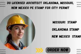do licensed architect oklahoma, missouri, new mexico pe stamp for city permit