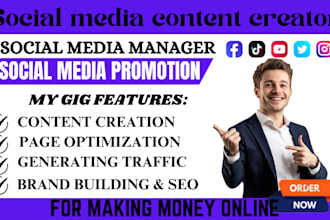 be your social media content creator, marketing manager and social post