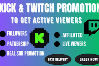 promote your kick and twitch to get real followers, live viewers and chatters