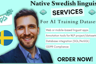 provide native swedish linguist services for ai training datasets, nlp projects