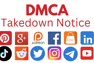 send dmca takedown notice to delete google,tiktok,reddit,instagram,shopify,yt,fb