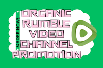 grow your rumble video rumble channel video views
