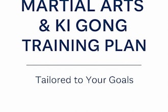create a personalized martial arts or ki gong training plan