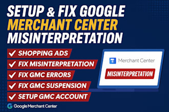 setup google merchant, fix gmc errors, misinterpretation issues, run shopping ad
