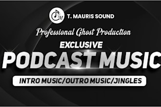 create professional podcast intro outro, radio jingles, full podcast sound track