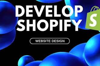 build shopify store or design redesign shopify dropshipping store website
