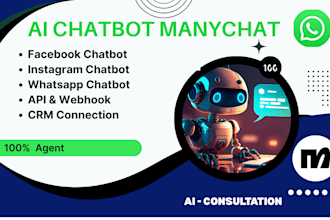 build ai chatbots for manychat facebook ig wa and CRM API integration automation