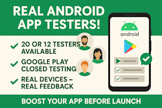 provide 12 testers 20 tester for android app google play store closed testing
