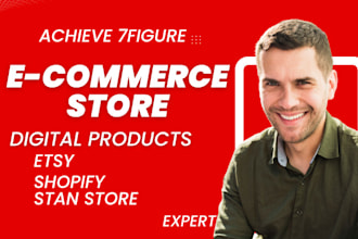 setup7 figure shopify digital product store,stan store digitalproduct,etsy store