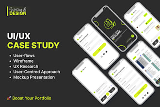 be designing case study UI UX for your portfolio