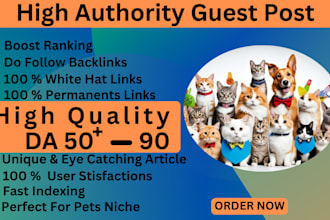 build pet animals guest post on high da pet websites with do follow backlinks