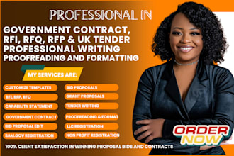 write, edit, proofread and format rfp, rfq, and win government bids, and grants