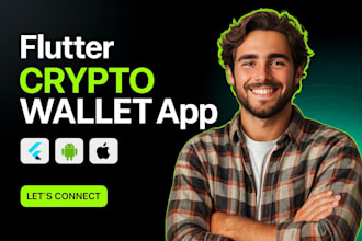 develop a blockchain crypto fintech wallet app in flutter for android and ios