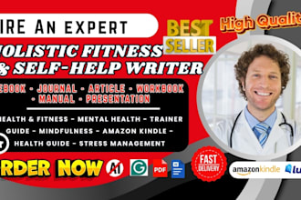 be self help ebook writer, holistic wellness, mental health, life coach workbook