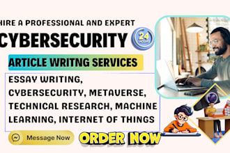 do cybersecurity article writing, technical writing, ai, journal rewrite