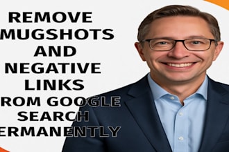 remove mugshots and negative link from google search