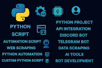 develop custom python scripts, automation bots, webs scrappers and apis for you