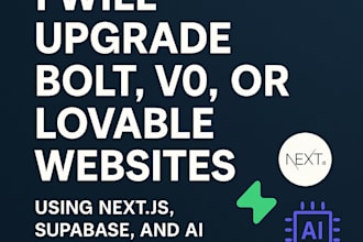upgrade bolt, v0 or lovable website into a complete app
