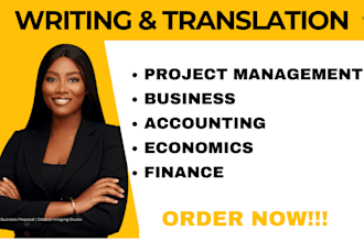 write on business, project management, accounting, economics and finance tasks