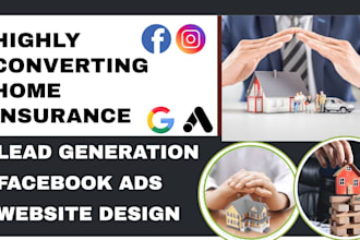 generate home insurance leads home owner leads via facebook ads website design