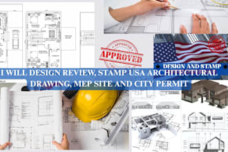 design review, stamp USA architectural drawings,, mep site plan and city permit