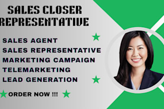 be your sales closer sales representative sales agent telemarketing andb2b sales