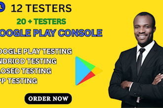 provide 12 tester for google play console closed testing