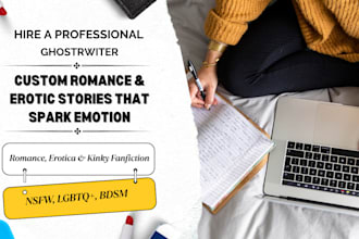 ghostwrite your romance, erotica, nsfw fanfiction and kinky bdsm story