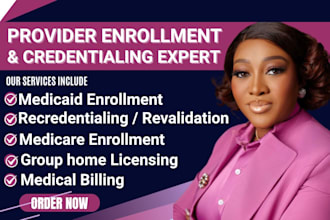 do medical enrollment and credentialing for homecare, healthcare and non medical