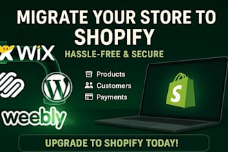 migrate wix, squarespace, wordpress and weebly store to shopify store