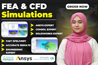 perform fea and cfd analysis using ansys, comsol, and multiphysics tools
