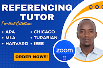 tutor you on citation, references, referencing in apa, mla, chicago, harvard