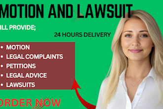 write legal motions, lawsuits, complaints, legal appeal
