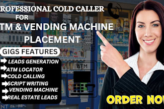 do cold calling for vending machine placement locator and atm machines