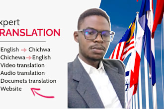 professionally translate english to chichewa, audio video, and document