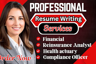 write resume for financial consultant, reinsurance analyst, and actuary role