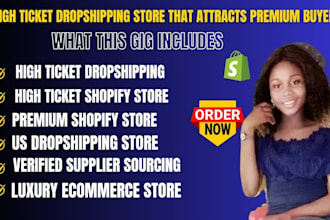 build a high ticket dropshipping store that attracts premium