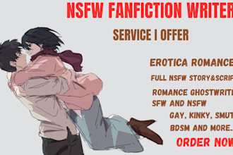 write your fanfiction and erotica story nsfw script kinky