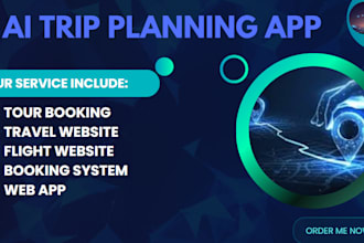build ai trip planning app, booking system, travel website flight tour web app