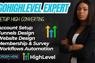 be your gohighlevel expert setup go highlevel workflows sales funnel automation
