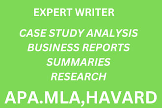 do case study analysis, report, apa paper, research and summary writing