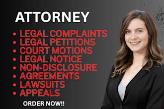 prepare legal documents ,lawsuits, motions, complaints, appeals