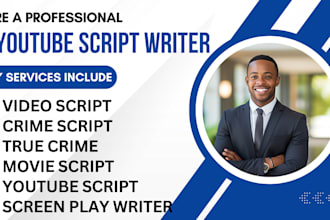 be your professional youtube script writer, video script writer, crime script