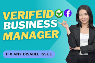 create fresh verified fb business manager and fix any disabled or ads issue