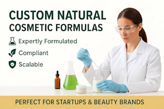 create and develop natural, compliant cosmetic and beauty product formulas