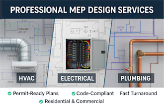 design hvac, electrical, plumbing, mep drawing and commercial permit plans